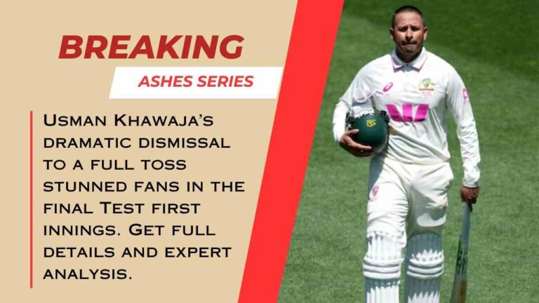 Usman Khawaja Out to a Full Toss