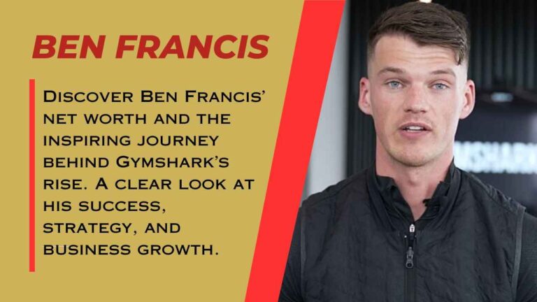 Ben Francis’ Net Worth: Success Story Revealed Ben Francis Net Worth