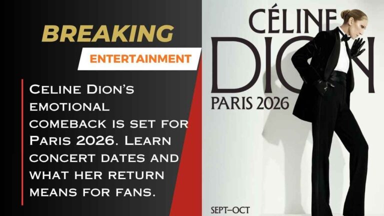 Celine Dion announces Paris 2026 Return Concerts following Health Battle Celine Dion